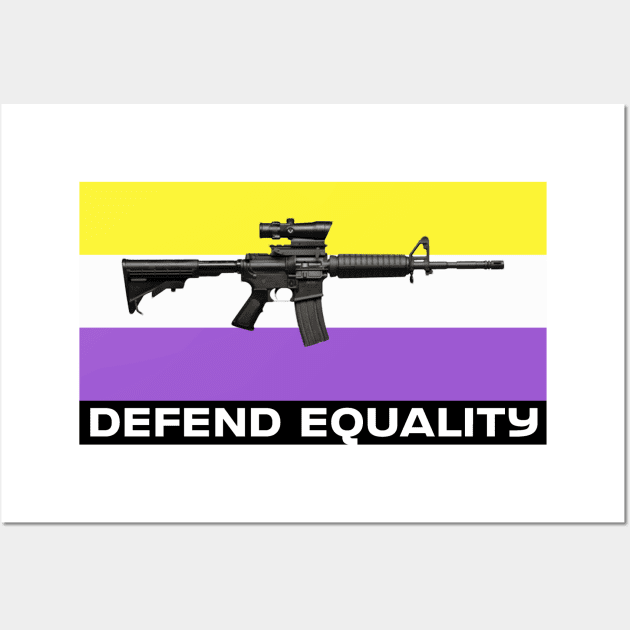 Defend Equality (Non Binary Flag)| First Amendment| Cool and Cute Stickers| T-Shirts Wall Art by RevolutionToday